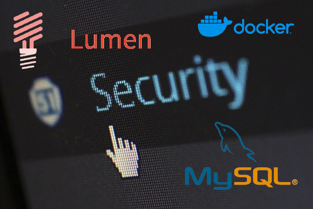 Desarrollando una API auth con Lumen, Mysql y Docker.